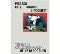 Picasso, Klee, Matisse, Giacometti : The Eye of Collector-Dealer Heinz Berggruen Collectif (Auteur)