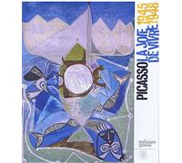picasso la joie de vivre 1945-1948
