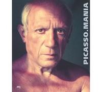 Picasso mania -catalogue Pablo Picasso (Auteur), Collectif (Auteur)