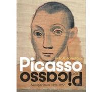 Picasso par Picasso Pablo Picasso (Auteur), Pascal Bonafoux (Auteur)