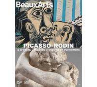 Picasso - rodin Au musee picasso - musee rodin - Pablo Picasso - Beaux Arts Editions - broché - Monographie