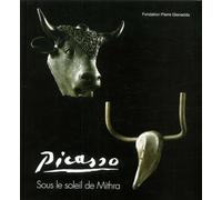 Picasso sous le soleil de Mithra : Exposition, Suisse été 2001