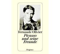 Picasso und seine Freunde Olivier, Fernande (Auteur)