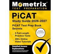 PiCAT Study Guide 2026-2027 - 5 Full-Length Practice Tests, 200+ Online Video Tutorials, PiCAT Test Prep Book Secrets: [Detailed Answer Explanations]