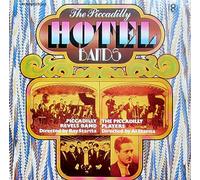Piccadilly Revels Band, The Piccadilly Players - The Piccadilly Hotel Bands