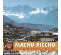 Picchu, Machu - Musique Traditionnelle des Andes