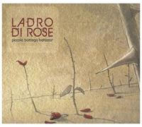 Piccola Bottega Baltazar - Ladro Di Rose [Import]