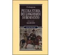 Piccola Storia Dei Longobardi Di Benevento. Testo Latino A Fronte