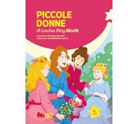 Piccole donne di Louisa May Alcott. Ediz. a colori