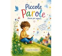 Piccole Parole: Poesie per sognare