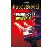 Piccoli brividi. Il pianoforte impazzito
