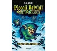 Piccoli Brividi. La Casa Del Terrore. Creature Infernali