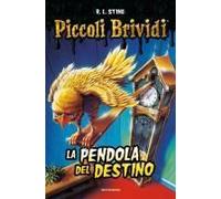 Piccoli Brividi. La Pendola Del Destino