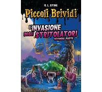 Piccoli brividi. L'invasione degli stritolatori (Vol. 2)