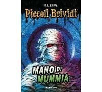 Piccoli Brividi. Mano Di Mummia