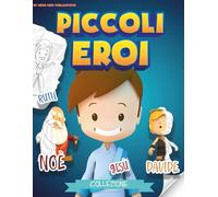 Piccoli Eroi: Colorare storie della Bibbia