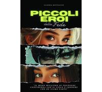 Piccoli Eroi della Fede: Il modo migliore di prendere confidenza con il cielo è credere che ne siamo parte