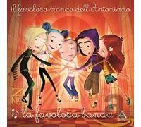 Piccolo Coro Antoniano - La Favolosa Banda