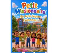 Piccolo Missionnaire: en Trois Leçons ! Allons colorier !