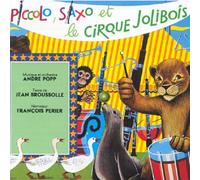 André Popp - Piccolo, Saxo Et Le Cirque Jolibois