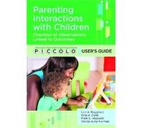 Piccolo(Tm) Provider Starter Kit: Parenting Interactions With Children: User'S Guide & Pack Of 25 Forms (Hardcover) Lori A Roggman, Gina A Cook, Mark S Innocenti, Vonda Jump Norman (Auteur)