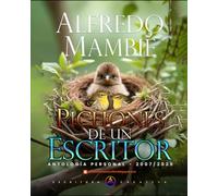 Pichones de un Escritor - Antología Personal 2007/2025