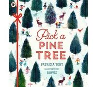 Pick a Pine Tree by Patricia Toht Inconnu (Auteur)