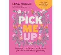 Pick Me Up: Doses of comfort and joy to help you feel better today (promise)