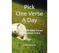 Pick One Verse A Day: from 16,000 Bible Verses and Promises 3 of 4