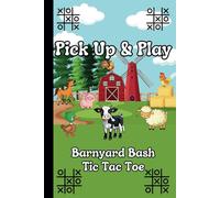 Pick Up & Play: Barnyard Bash Tic Tac Toe: Boredom Busters | 6 x 9 Hardcover| On the Go Pencil and Paper Games| 100 Pages
