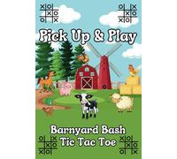 Pick Up & Play: Barnyard Bash Tic Tac Toe: Boredom Busters | 6 x 9 Paperback | 100 Pages