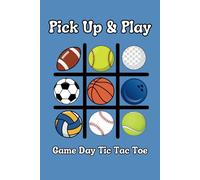 Pick Up & Play: Game Day Tic Tac Toe: Boredom Busters | 6 x 9 Paperback | On the Go Pencil and Paper Games | 100 Pages