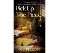 Pick Up The Pieces Paperback Book By Ric Perrott