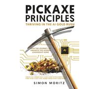 Pickaxe Principles: Thriving in the AI Gold Rush