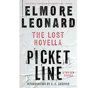 Picket Line: The Lost Novella and Two New Stories