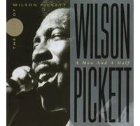Pickett, Wilson - Man & a Half-Best of