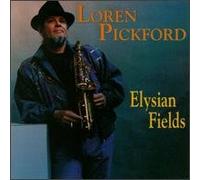 Pickford, Loren - Elysian Fields