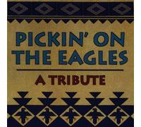 Pickin' on The Eagles (a Tribute) [Import]