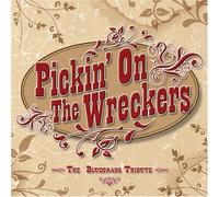 Pickin on The Wreckers: Bluegrass Tribute