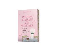 Picking daisies on Sundays - La rom-com irrésistible - Liana Cincotti - Hachette Romans - broché - Roman adolescent