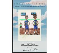 Picking up the Pieces: A guide for parents navigating the spectrum - And all moms!