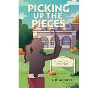 Picking Up the Pieces: A Jigsaw Puzzle Mystery