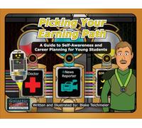 Picking Your Earning Path: A Guide to Self-Awareness and Career Planning for Young Students