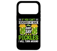 Pickle Lover If You Can't Remember My Name Just Say Pickles Coque pour iPhone 17 Pro Max