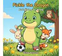 Pickle the Dragon: Kicking Along All Wrong