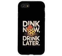 Pickleball Amusant Dink Now Drink Later Coque pour iPhone SE (2020) / 7/8