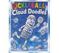 Pickleball Cloud Doodles: A Relaxing Cloud Picture Doodle Activity Book for Kids & Adults | Creative Fun For The Whole Family