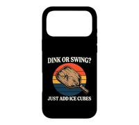 Pickleball Dink Or Swing Just Add Ice Cubes Coque pour iPhone 17 Pro Max