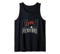 Pickleball Dit : « Aime-Moi Un Peu de Pickleball » Débardeur