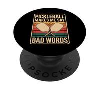 Pickleball Funny Makes Me Say Bad Words Saying Humour PopSockets PopGrip Adhésif